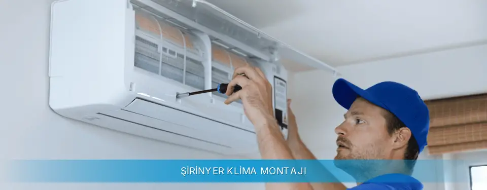 Şirinyer İlçemi Gree Klima Montajı